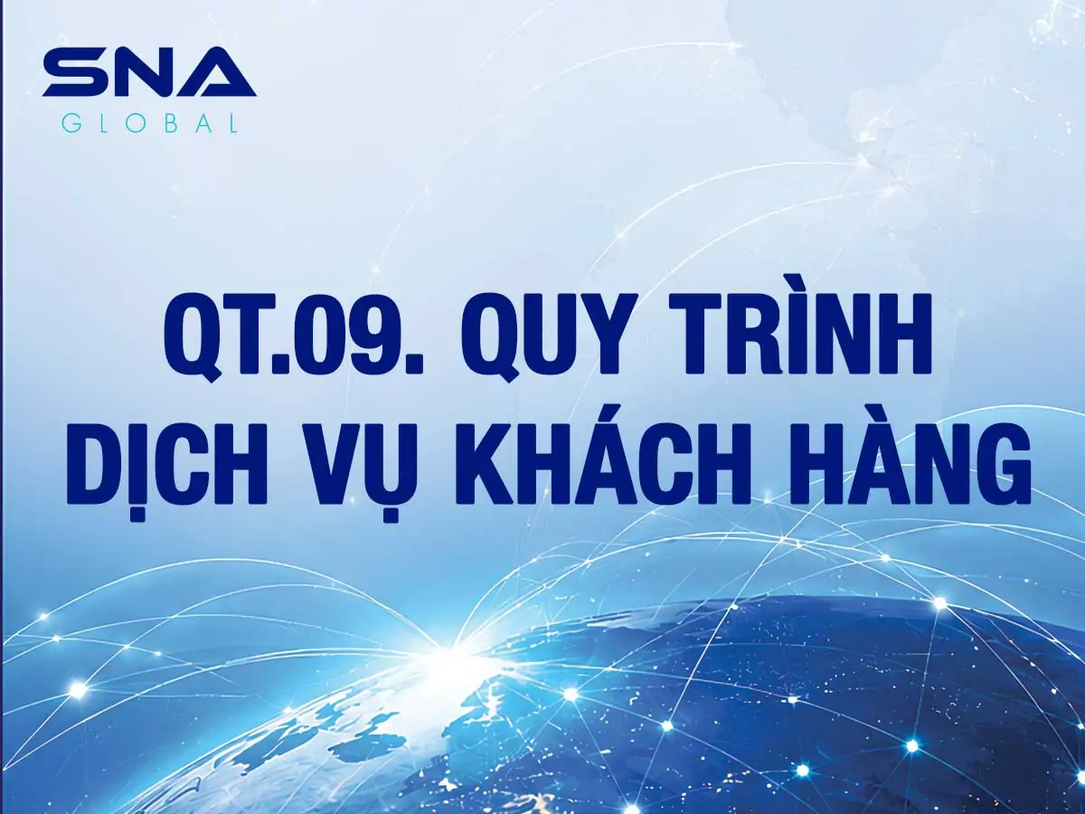 QT.09. QUY TRÌNH DỊCH VỤ KHÁCH HÀNG